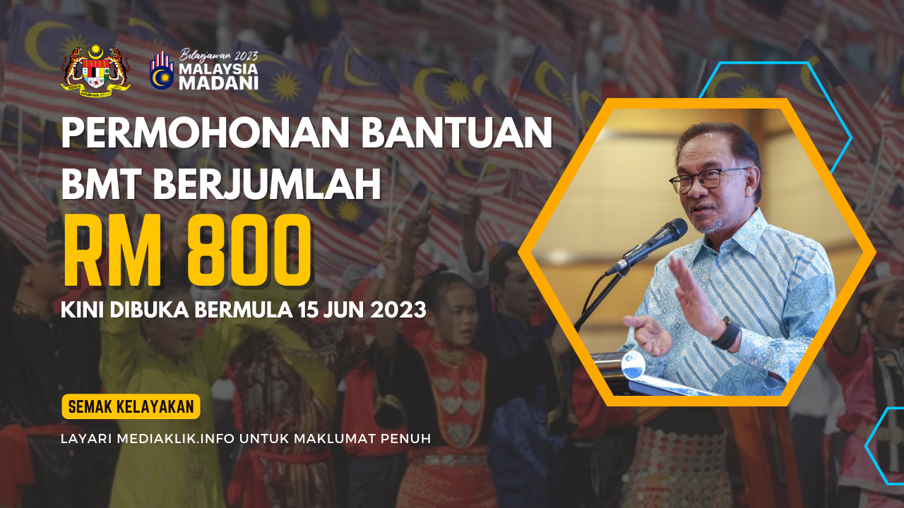 Bantuan BMT 2023 : Permohonan Kini Dibuka - Mediaklik