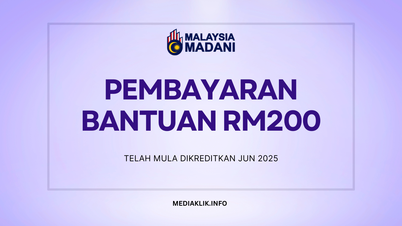Pembayaran bantuan RM200 telah mula dikreditkan secara berperingkat ke dalam mykad pada bulan Jun 2025.