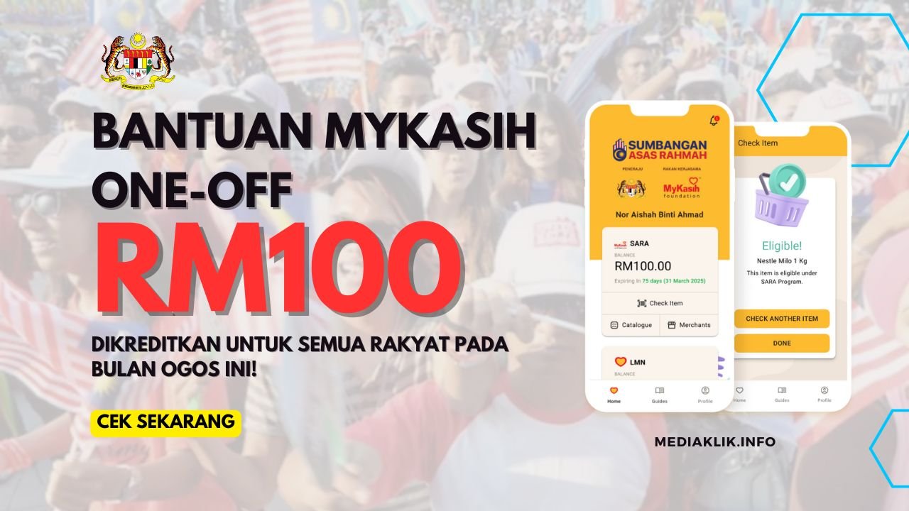 Bayaran MyKasih RM100 One-Off untuk Semua Ogos Ini