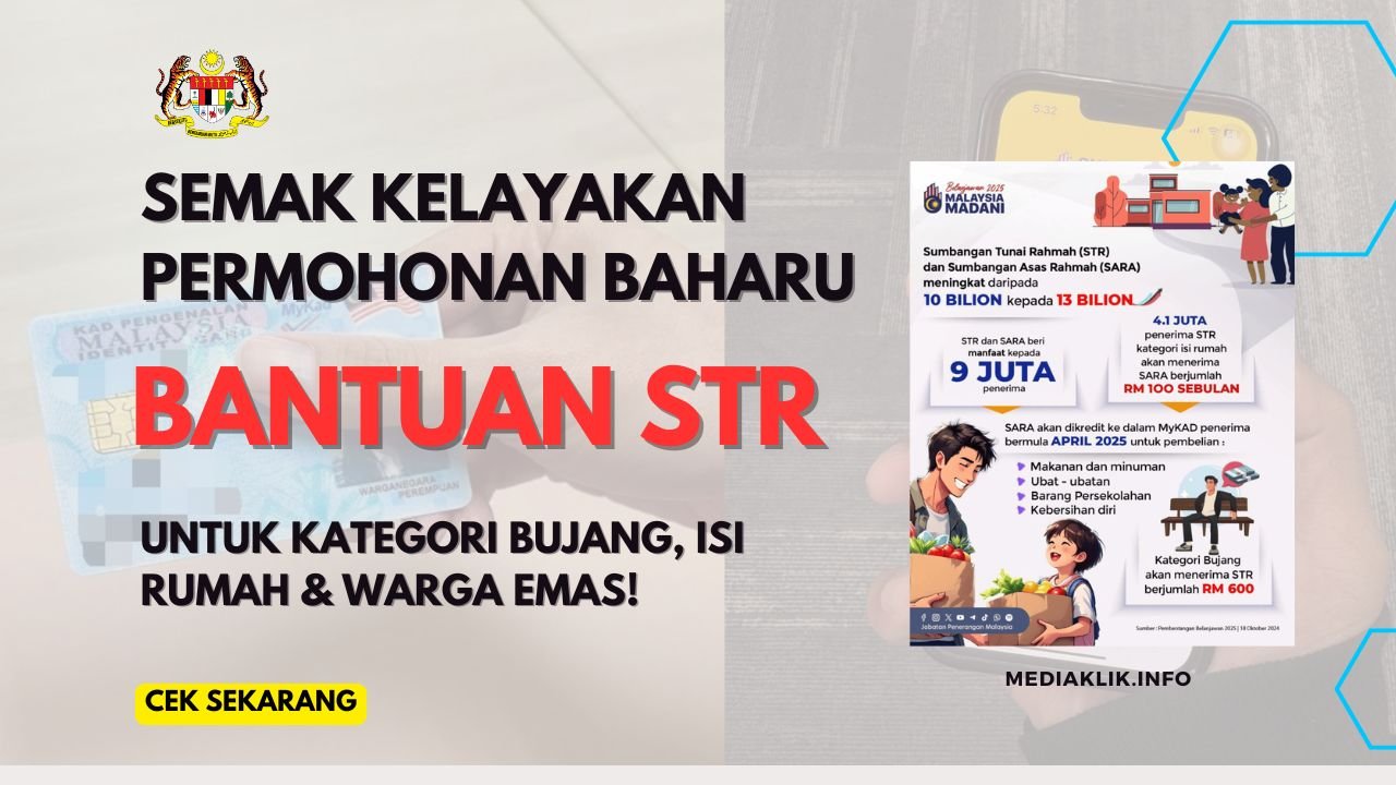 Permohonan Baharu Bantuan STR Kini Dibuka!