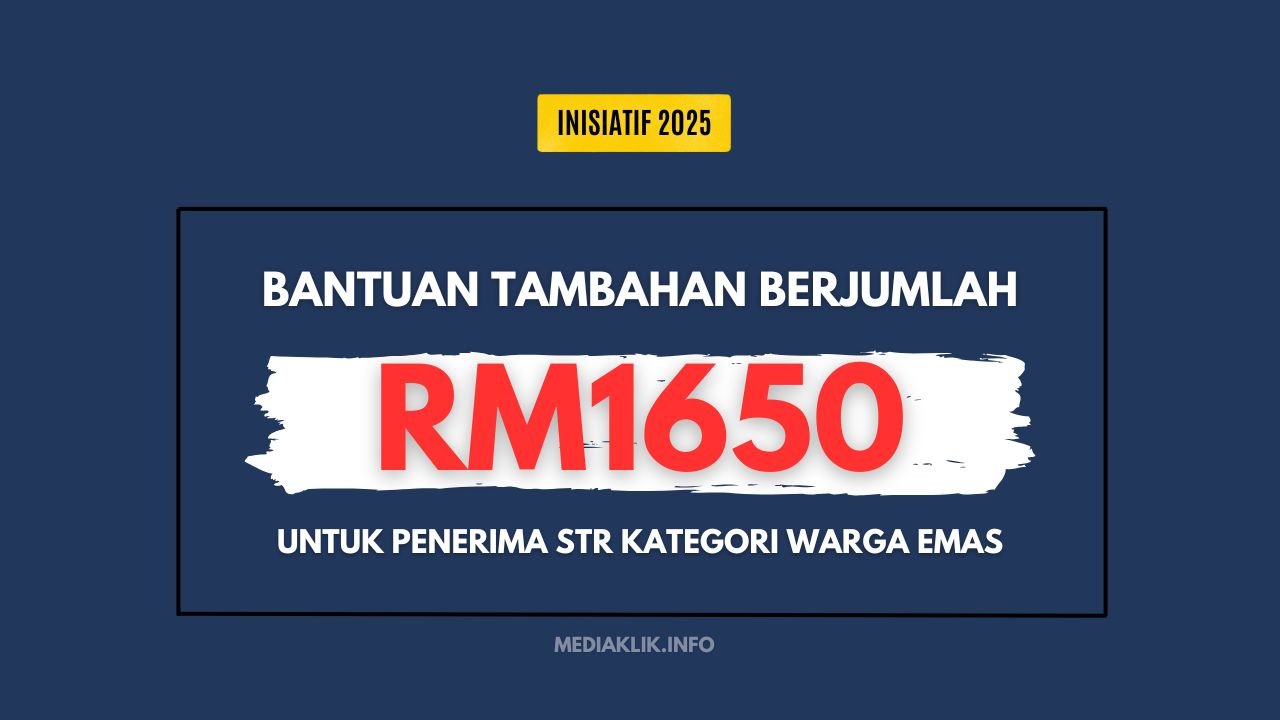Bantuan RM1650 untuk Penerima STR Kategori Warga Emas