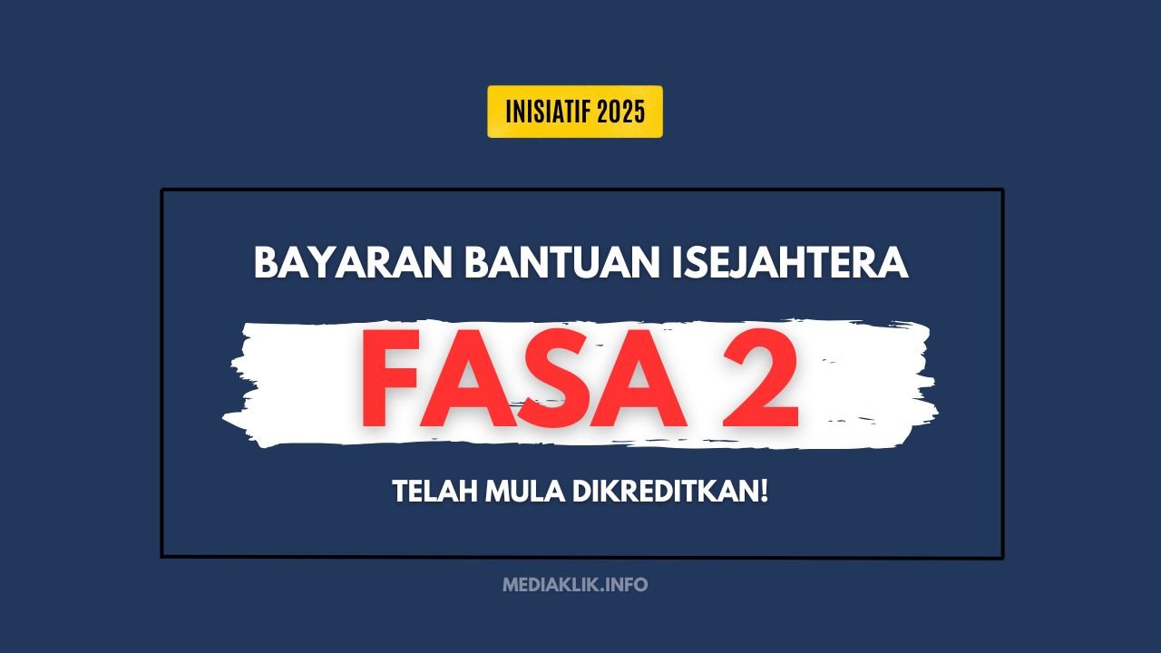 Bayaran Bantuan I-Sejahtera Fasa Kedua Mula Dikreditkan