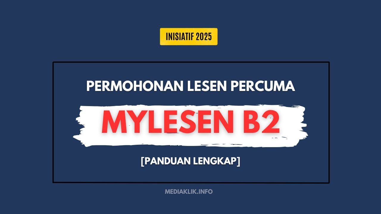 Cara Memohon Lesen Percuma Melalui Program MyLesen B2 JPJ